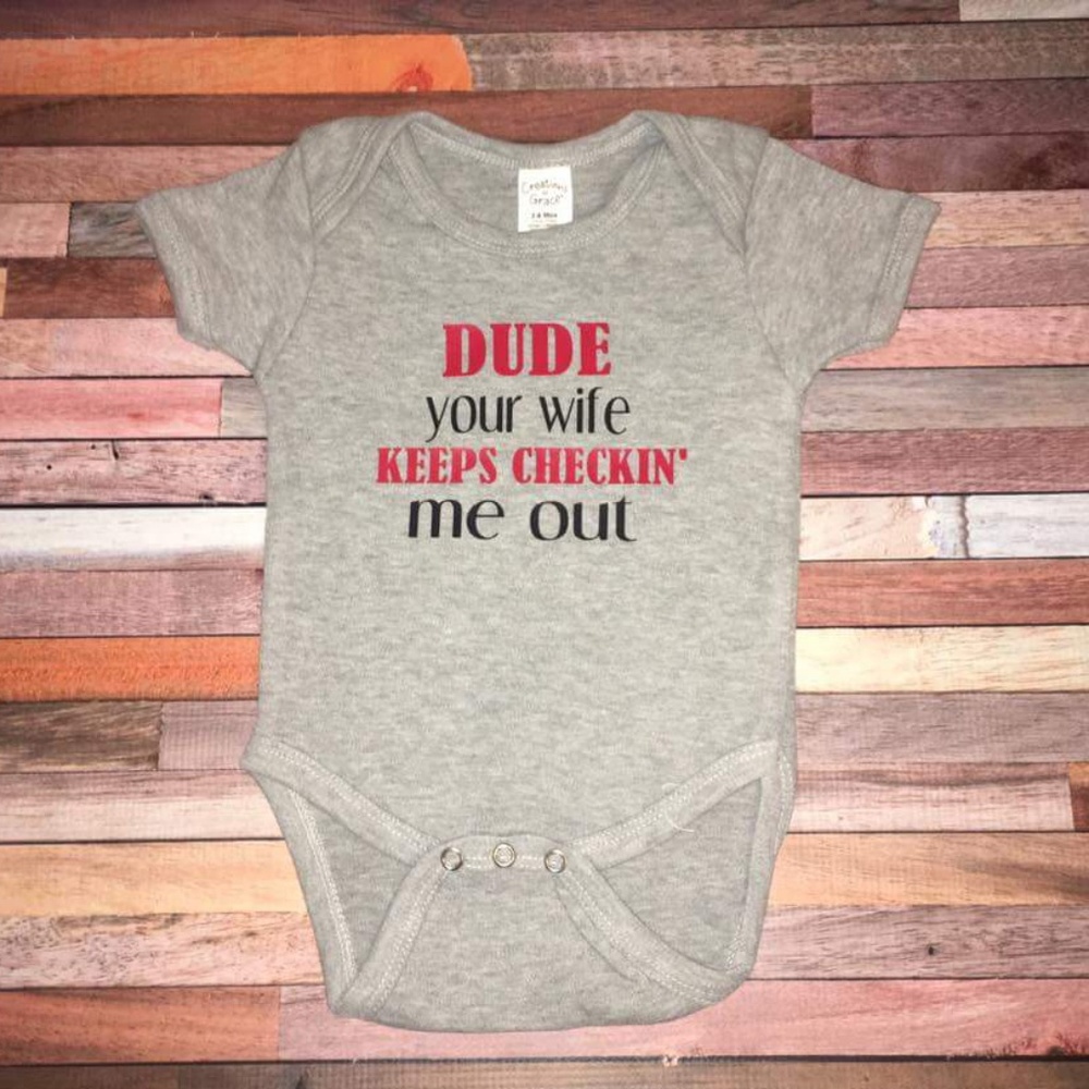 Infant Creeper/Onesies with cute saying